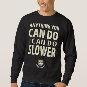 Sudadera Cualquier Cosa Que Puedas Hacer Puedo Reducir La L