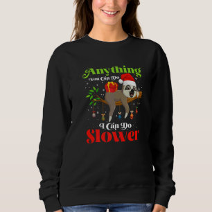 Sudadera Cualquier Cosa Que Puedas Hacer Puedo Reducir Lazy