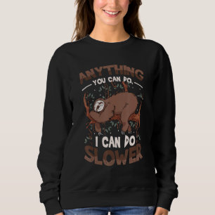 Sudadera Cualquier cosa que puedas hacer, yo puedo hacerla