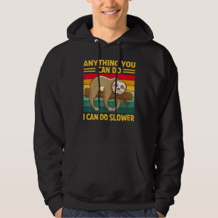 Sudadera Cualquier cosa que puedas hacer, yo puedo hacerlo