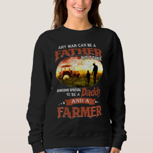 Sudadera Cualquier Hombre Puede Ser Padre, Pero Toma A Algu
