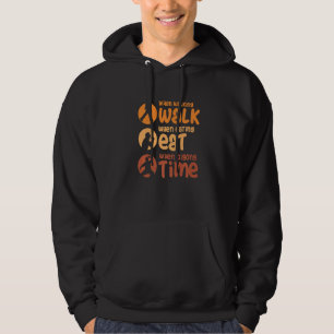 Sudadera Cuando caminar caminar cuando comer comer cuando t