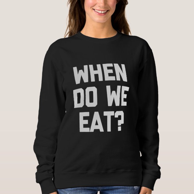 Sudadera ¿Cuándo Comemos Una Novela De Humor Sarcástico Div (Anverso)