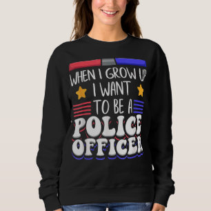 Sudadera Cuando Crecí, Quiero Ser Oficial De Policía, Mi Dr