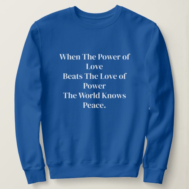 Sudadera Cuando El Poder Del Amor Frases Geniales Simples E (Anverso del diseño)