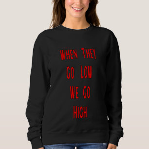 Sudadera Cuando ellos bajan nosotros subimos cita para todo