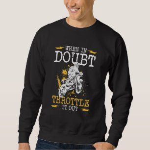 Sudadera Cuando En Duda Se Acelere - Bicicleta Sucia De Mot