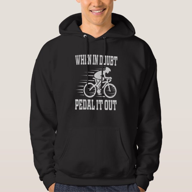 Sudadera Cuando En Duda Se Pedalea En Bicicleta Bicy (Anverso)