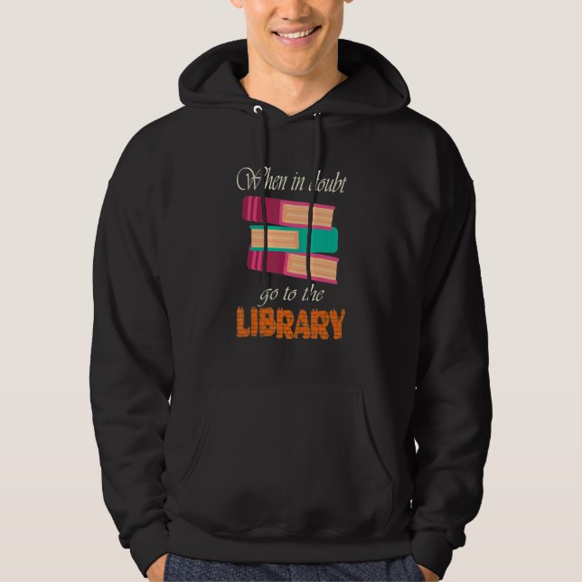 Sudadera Cuando En Duda Vayan A La Lectura Bibliotecaria De (Anverso)