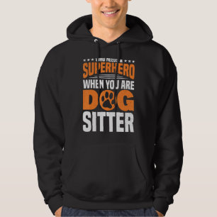 Sudadera Cuando Estás En El Sitio Del Perro Caminando El Si