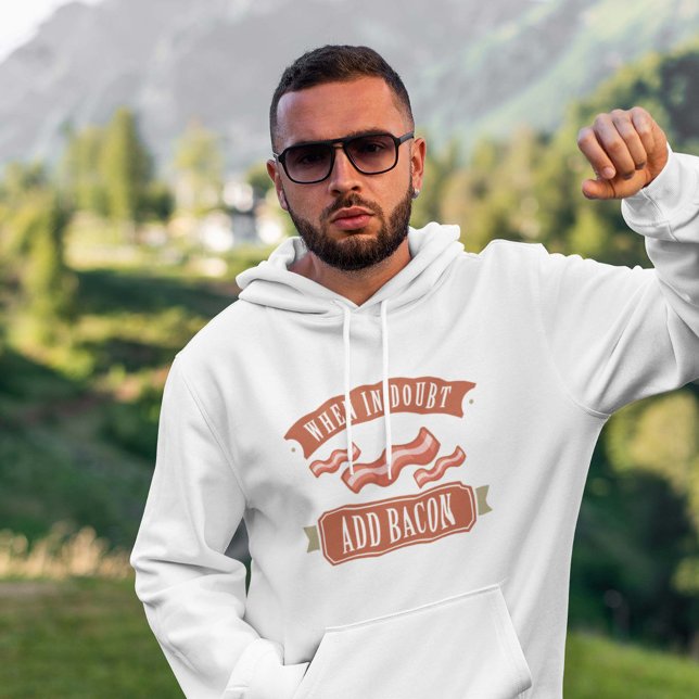 Sudadera Cuando esté en duda, agregue Bacon (When In Doubt Add Bacon Hoodie)