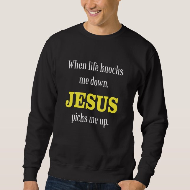 Sudadera Cuando la vida me derriba Jesús me levanta (Anverso)