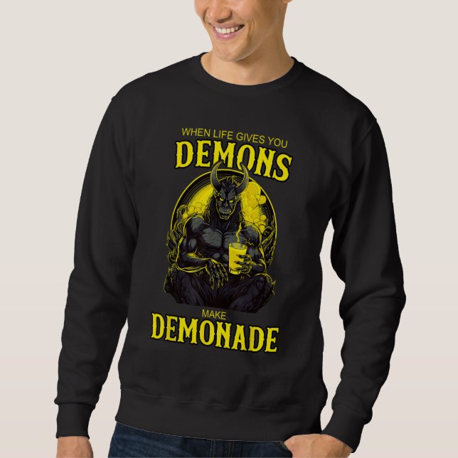 Sudadera Cuando la vida te da demonios haz demonada (Anverso)