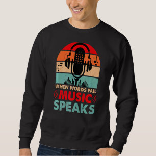 Sudadera Cuando las palabras fallan, la música habla