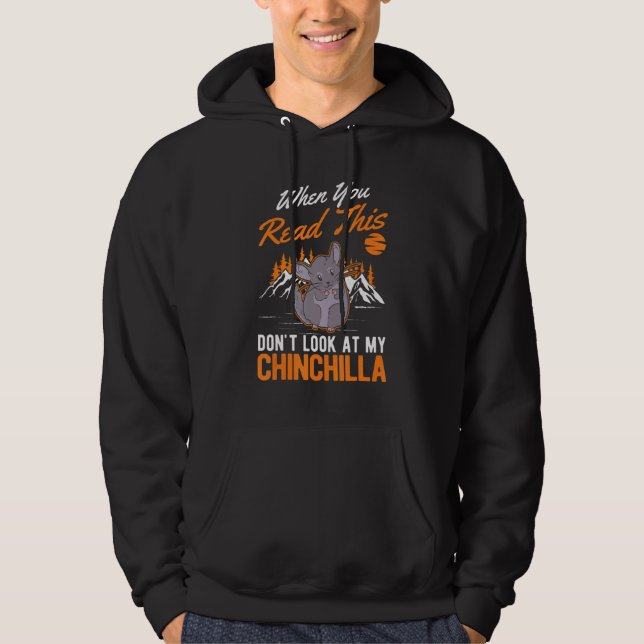 Sudadera Cuando leas esto no mires a mi Chinchilla (Anverso)