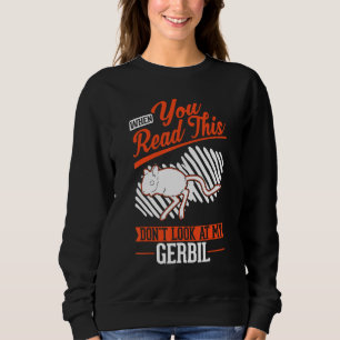Sudadera Cuando leas esto No mires a mi Gerbil