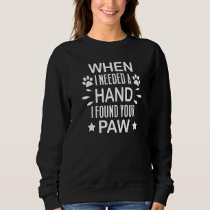 Sudadera Cuando Necesitaba Una Mano Encontré Tu Amor De Per