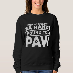 Sudadera Cuando Necesitaba Una Mano Encontré Tu Amor De Per