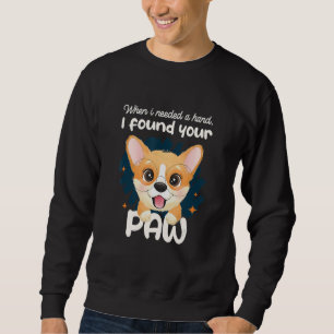 Sudadera Cuando Necesitaba Una Mano Encontré Tu Pata Animal