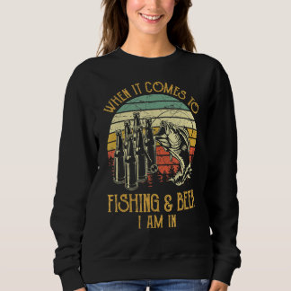 Sudadera Cuando Se Trata De Pesca Y Cerveza Estoy En Pescad