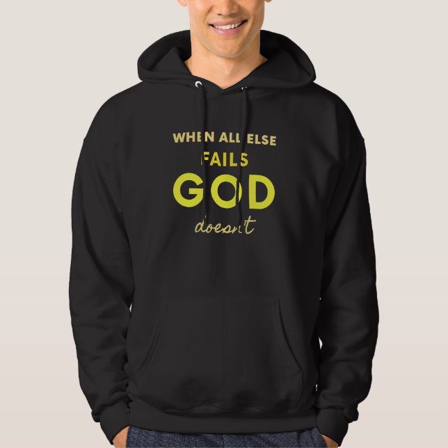 Sudadera Cuando Todo lo Demás Falla Dios No lo Hace Frase C (Anverso)