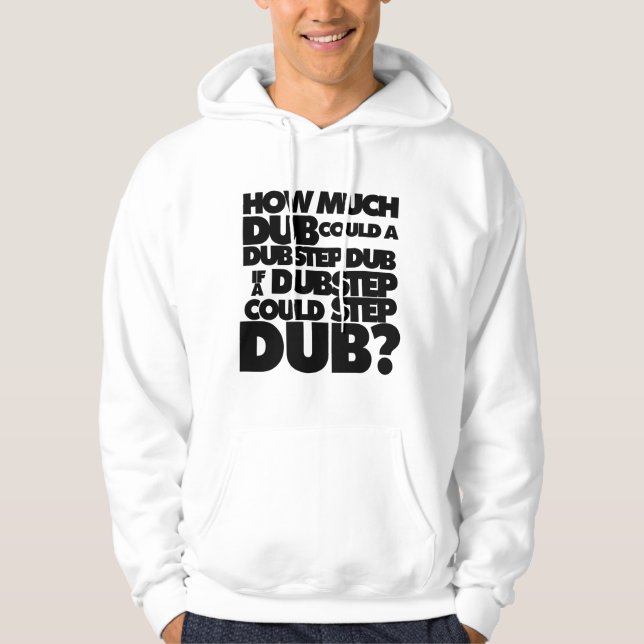 Sudadera ¿Cuánto Dubstep? (Anverso)