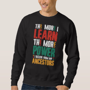 Sudadera Cuanto Más Aprenda Más Poder Recibo De Mi