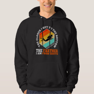 Sudadera Cuanto Más Cerca Estoy De La Parte Inferior Más Al