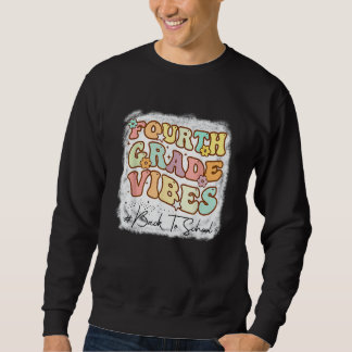 Sudadera Cuarto Grado Vibes Primer Día De Enseñanza Gnoovy