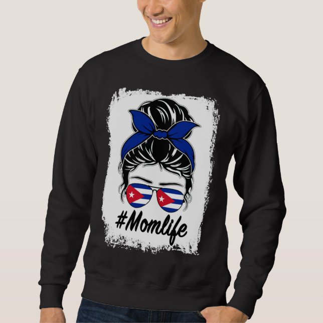 Sudadera Cuba Flag Cuban Mom Messy Bun Mom Life (Anverso)