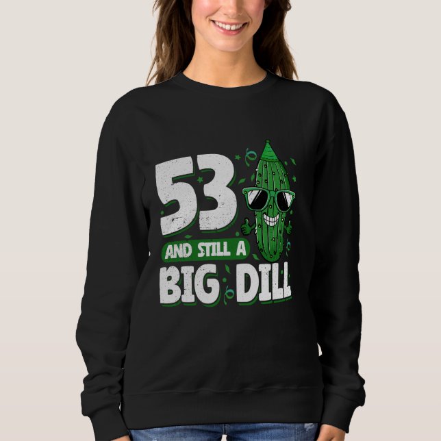 Sudadera Cucumber 53 y todavía una gran lechada 53 (Anverso)