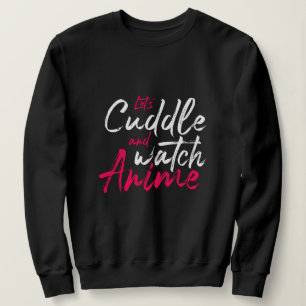 Sudadera Cuddle y Watch Anime - Funny Otaku