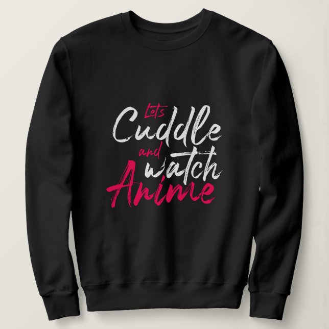 Sudadera Cuddle y Watch Anime - Funny Otaku (Anverso del diseño)