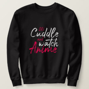 Sudadera Cuddle y Watch Anime - Funny Otaku