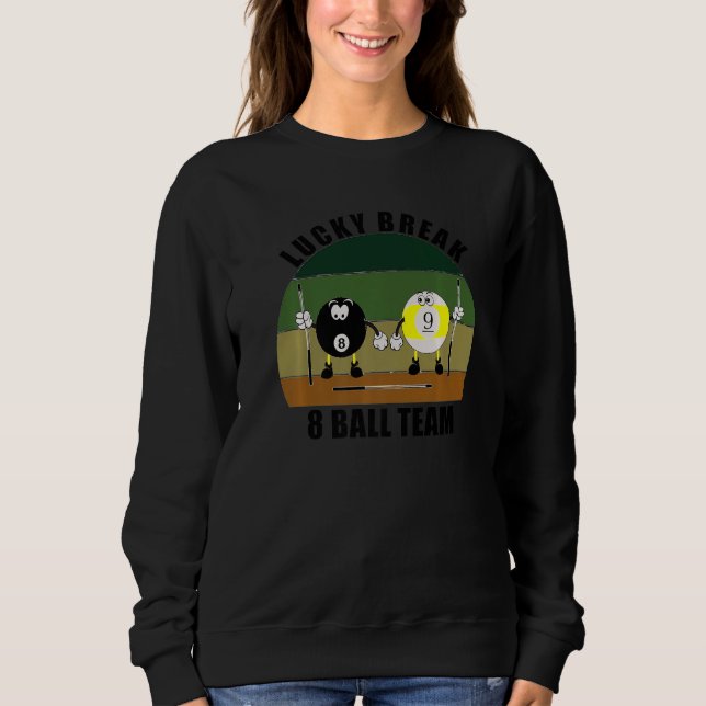 Sudadera Cue Sports Pool Billiards Team Lucky Break 8 Ball  (Anverso)