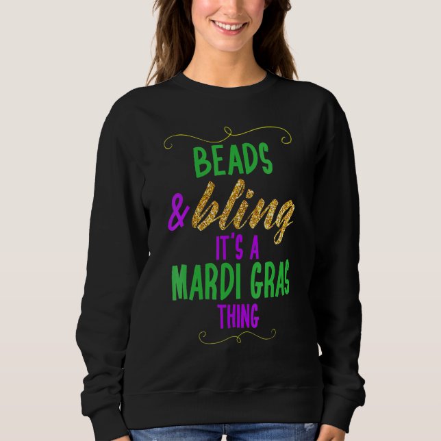 Sudadera Cuentas y brillo Es algo de Mardi Gras Cool (Anverso)
