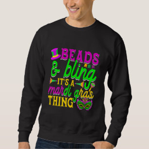 Sudadera Cuentas y Brillo Es una cosa de Mardi Gras Carnava