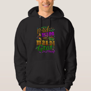 Sudadera Cuentas y Brillo Es una cosa de Mardi Gras Disfraz