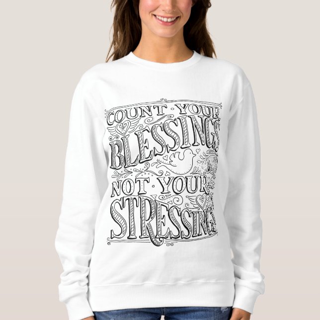 Sudadera Cuente tus bendiciones, no tus tensiones (Anverso)
