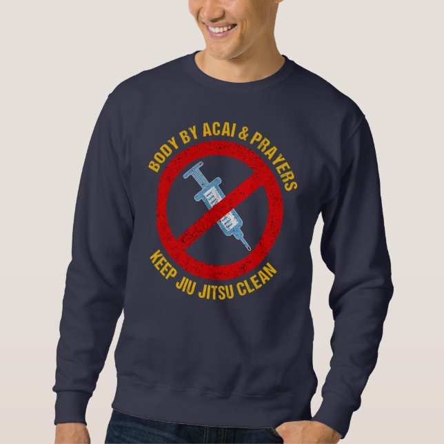 Sudadera Cuerpo Por Acai Y Oraciones Mantienen A Jiu Jitsu  (Anverso)