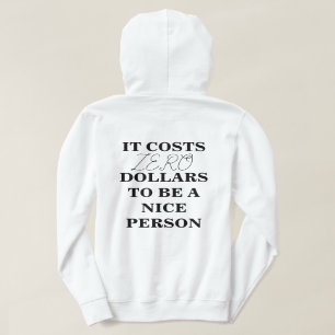 Sudadera CUESTA $0 SER UNA BUENA PERSONA Hoodie