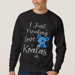 Sudadera Cuidada, me encanta amar a Koalas Ok Animal Natura