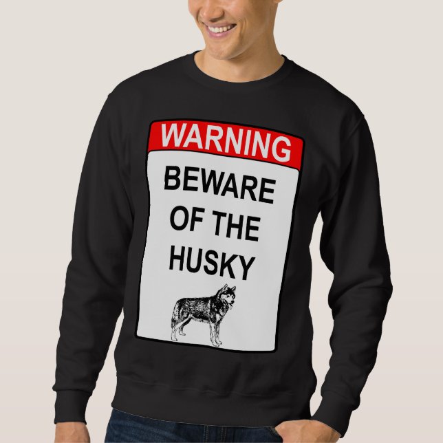 Sudadera Cuidado Con El Husky (Anverso)
