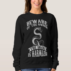 Sudadera Cuidado Con El Propietario, La Serpiente Es Un Rep