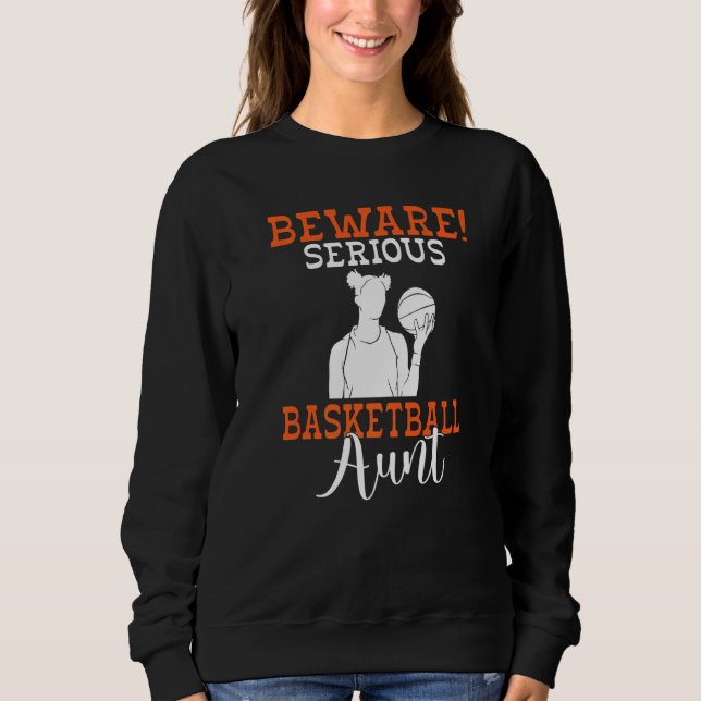 Sudadera Cuidado con la tía seria del baloncesto (Anverso)