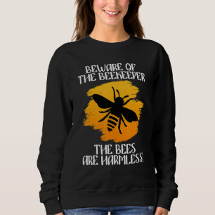 Sudadera Cuidado Con Las Abejas De La Beekeeper Que Son Abe