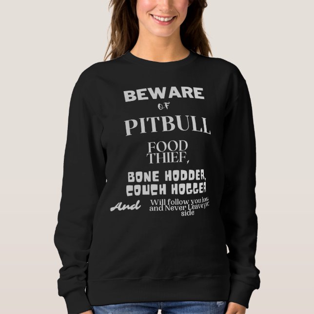 Sudadera Cuidado Con Pitbull (Anverso)