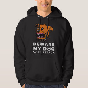 Sudadera Cuidado Con Que Mi Rottweiler Atacará A Perro Perr