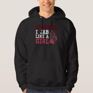 Sudadera Cuidado, Jab Como Una Chica De Guantes De Boxeo
