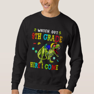 Sudadera Cuidado noveno grado aquí vengo Dinosaurio De vuel